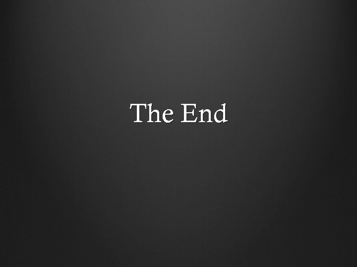 The End 