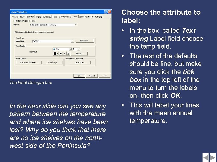 Choose the attribute to label: The label dialogue box In the next slide can