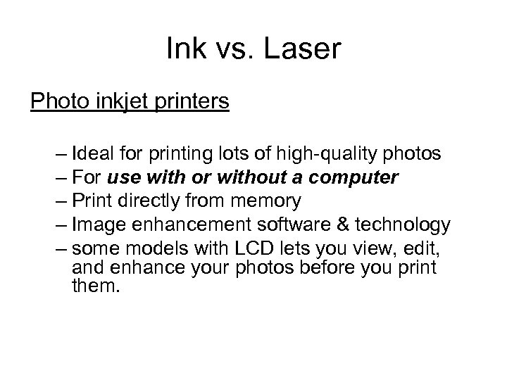 Ink vs. Laser Photo inkjet printers – Ideal for printing lots of high-quality photos