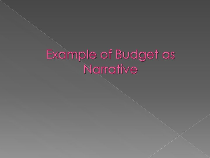 Example of Budget as Narrative 