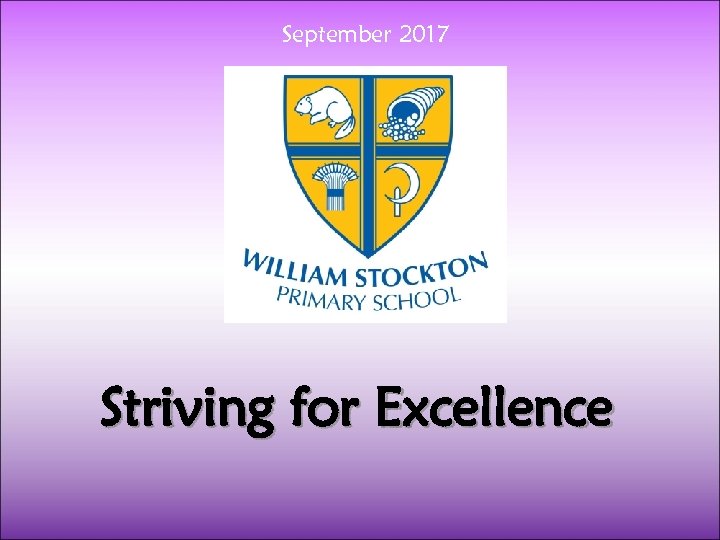 September 2017 Striving for Excellence 