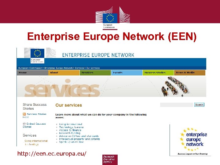 Enterprise Europe Network (EEN) http: //een. ec. europa. eu/ 