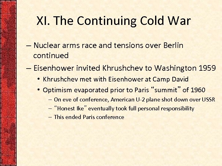 XI. The Continuing Cold War – Nuclear arms race and tensions over Berlin continued