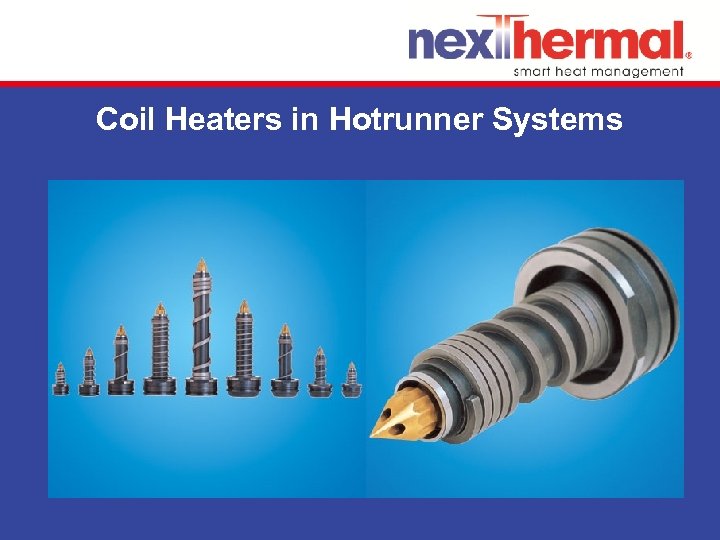 Coil Heaters in Hotrunner Systems 