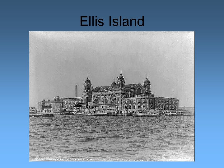 Ellis Island 