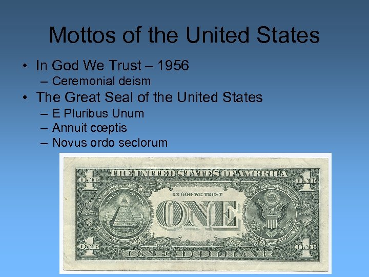 Mottos of the United States • In God We Trust – 1956 – Ceremonial