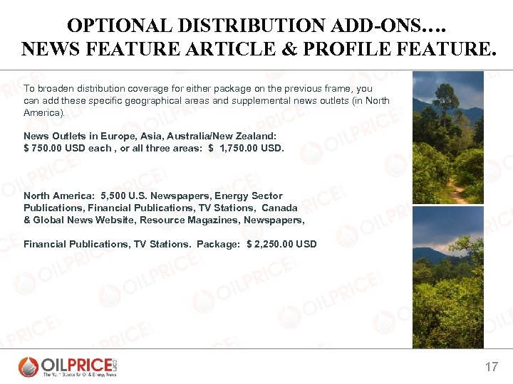 OPTIONAL DISTRIBUTION ADD-ONS…. NEWS FEATURE ARTICLE & PROFILE FEATURE. To broaden distribution coverage for
