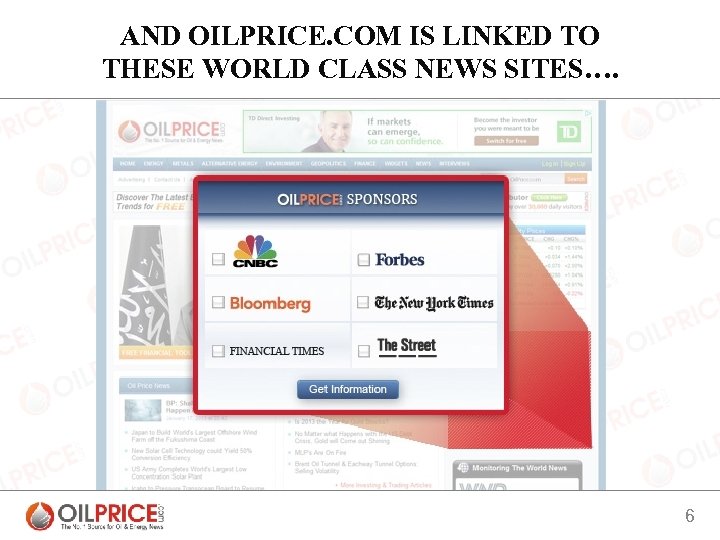 AND OILPRICE. COM IS LINKED TO THESE WORLD CLASS NEWS SITES…. 6 