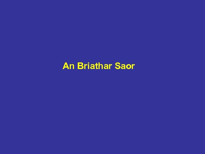 An Briathar Saor 