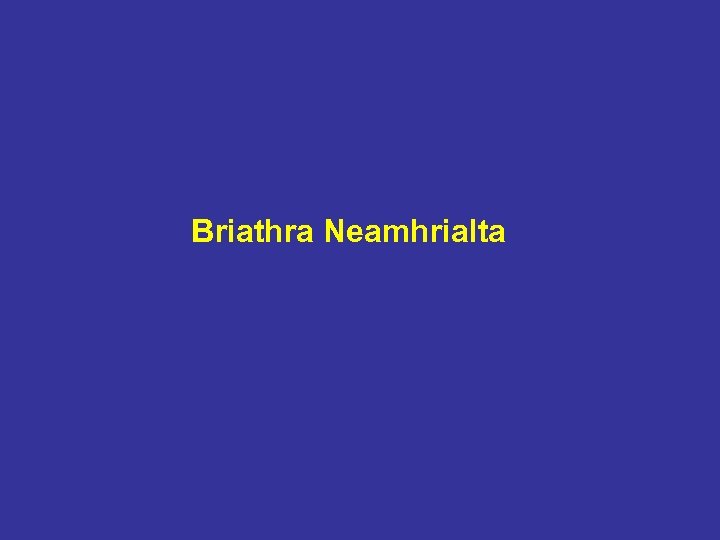Briathra Neamhrialta 