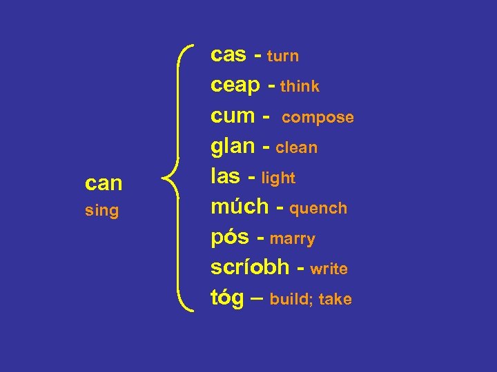 can sing cas - turn ceap - think cum - compose glan - clean