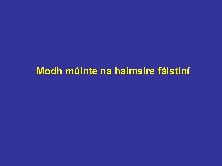 Modh múinte na haimsire fáistiní 