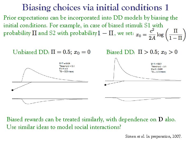 Biasing choices via initial conditions 1 Prior expectations can be incorporated into DD models