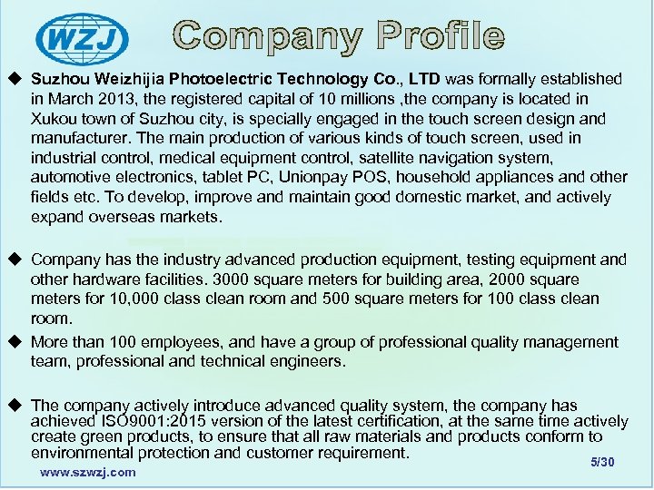 u Suzhou Weizhijia Photoelectric Technology Co. , LTD was formally established in March 2013,