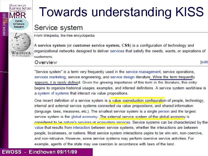 MIIR Towards understanding KISS Centre for Service Research EWOSS - Eindhoven 09/11/09 