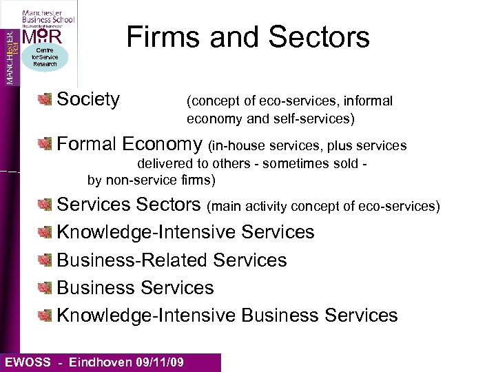 Firms and Sectors MIIR Centre for Service Research Society (concept of eco-services, informal economy