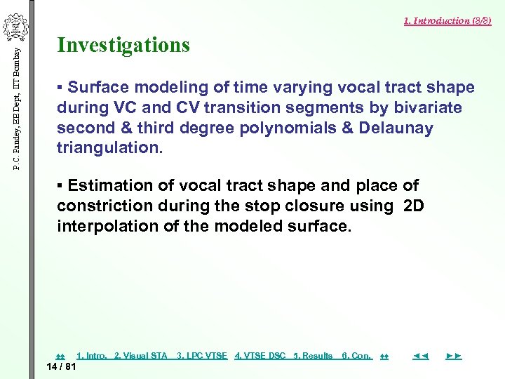 P. C. Pandey, EE Dept, IIT Bombay 1. Introduction (8/8) Investigations ▪ Surface modeling