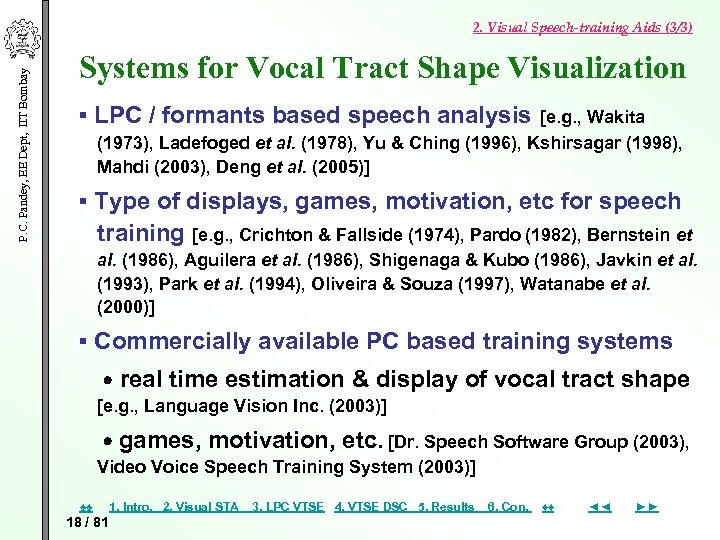 P. C. Pandey, EE Dept, IIT Bombay 2. Visual Speech-training Aids (3/3) Systems for