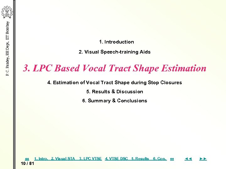 P. C. Pandey, EE Dept, IIT Bombay 1. Introduction 2. Visual Speech-training Aids 3.