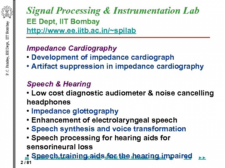 P. C. Pandey, EE Dept, IIT Bombay Signal Processing & Instrumentation Lab EE Dept,