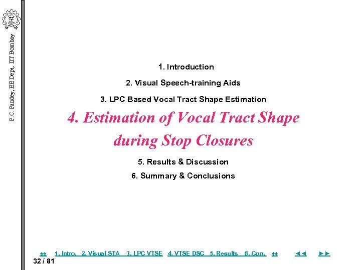 P. C. Pandey, EE Dept, IIT Bombay 1. Introduction 2. Visual Speech-training Aids 3.