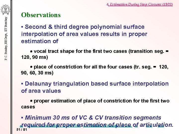 P. C. Pandey, EE Dept, IIT Bombay 4. Estimation During Stop Closures (19/22) Observations