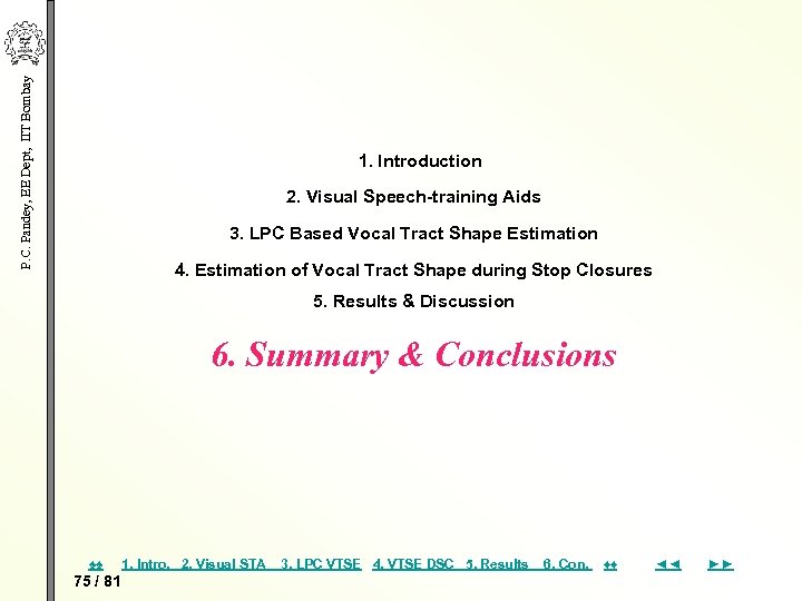 P. C. Pandey, EE Dept, IIT Bombay 1. Introduction 2. Visual Speech-training Aids 3.