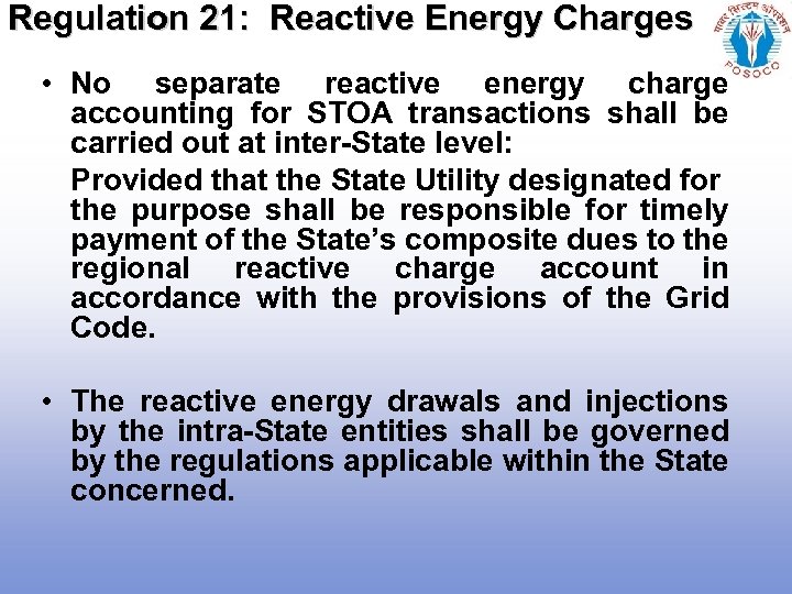 Regulation 21: Reactive Energy Charges • No separate reactive energy charge accounting for STOA