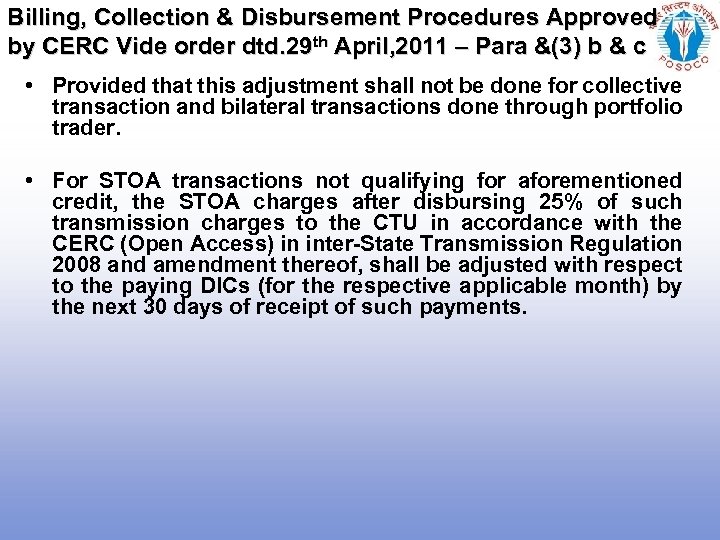 Billing, Collection & Disbursement Procedures Approved by CERC Vide order dtd. 29 th April,