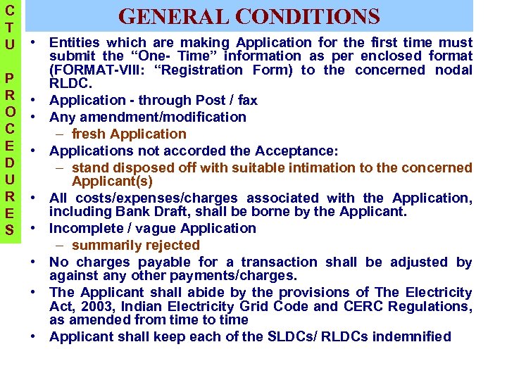 C T U GENERAL CONDITIONS • Entities which are making Application for the first