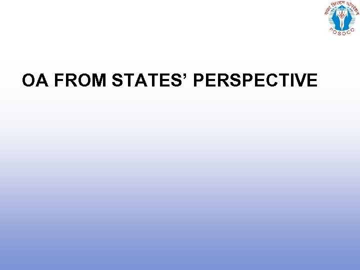 OA FROM STATES’ PERSPECTIVE 