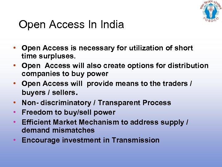 Open Access In India • Open Access is necessary for utilization of short time