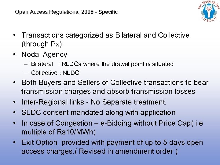 Open Access Regulations, 2008 - Specific • Transactions categorized as Bilateral and Collective (through