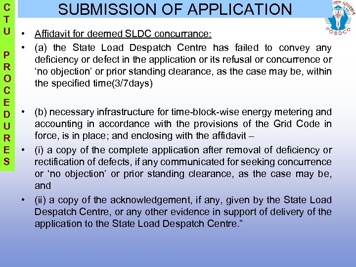 C T U SUBMISSION OF APPLICATION • Affidavit for deemed SLDC concurrance: • (a)