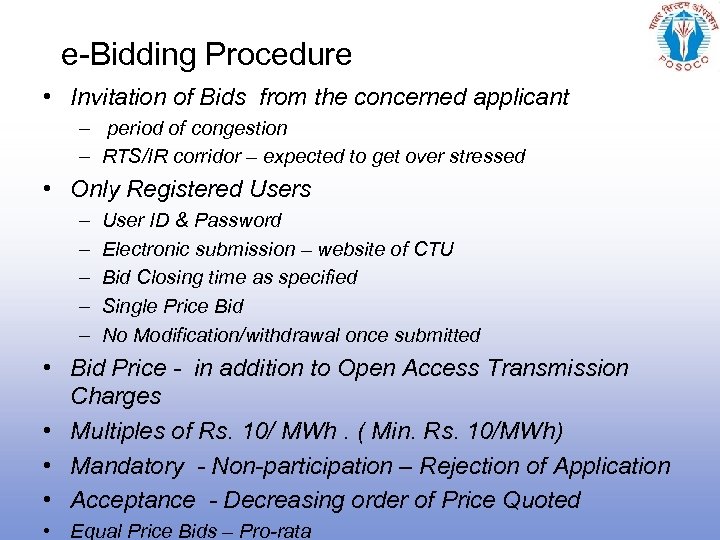 e-Bidding Procedure • Invitation of Bids from the concerned applicant – period of congestion