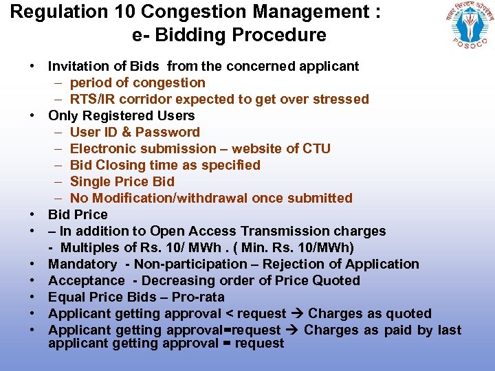 Regulation 10 Congestion Management : e- Bidding Procedure • Invitation of Bids from the