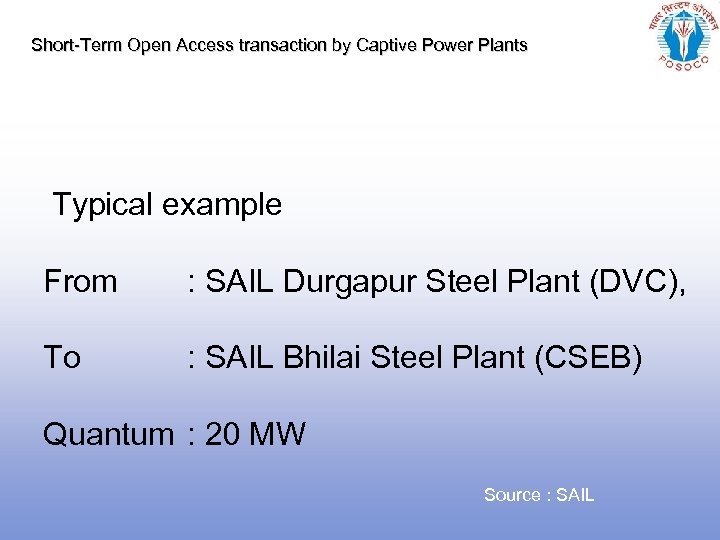 Short-Term Open Access transaction by Captive Power Plants Typical example From : SAIL Durgapur