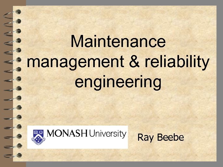 Maintenance management & reliability engineering Ray Beebe 