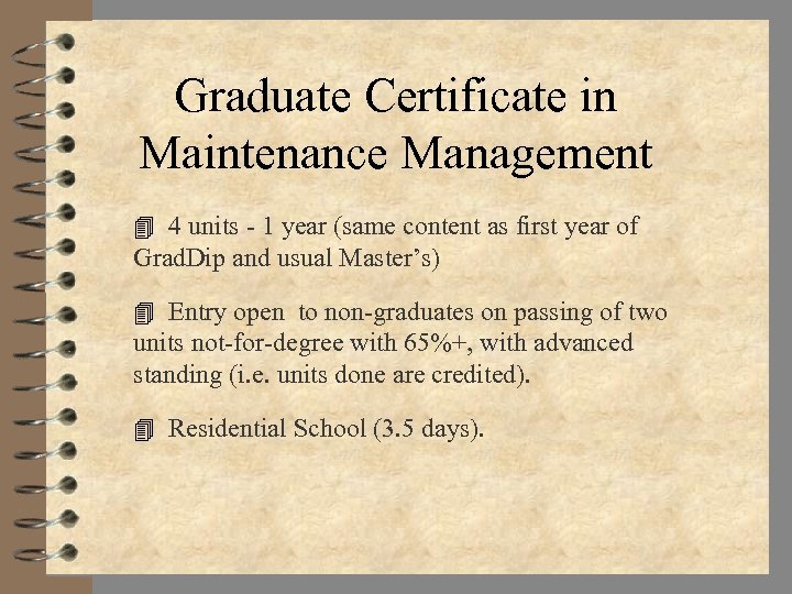 Graduate Certificate in Maintenance Management 4 4 units - 1 year (same content as