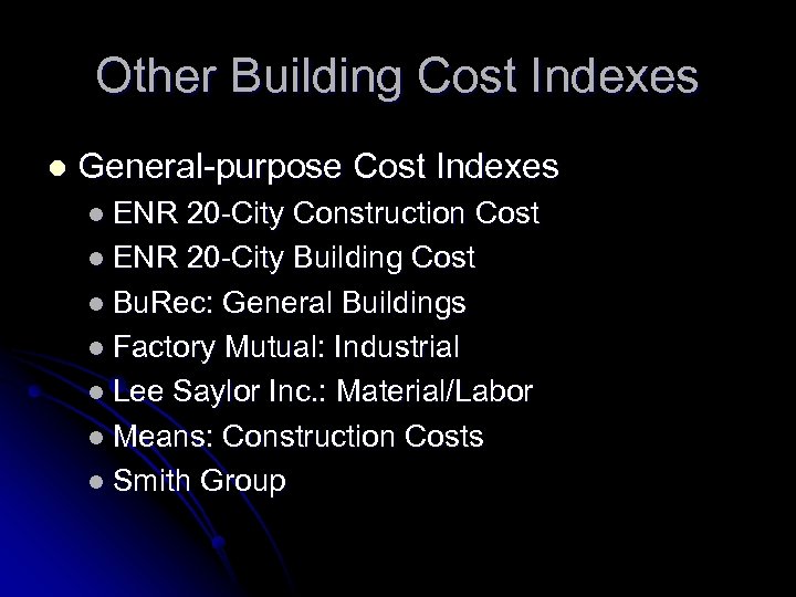 Other Building Cost Indexes l General-purpose Cost Indexes l ENR 20 -City Construction Cost