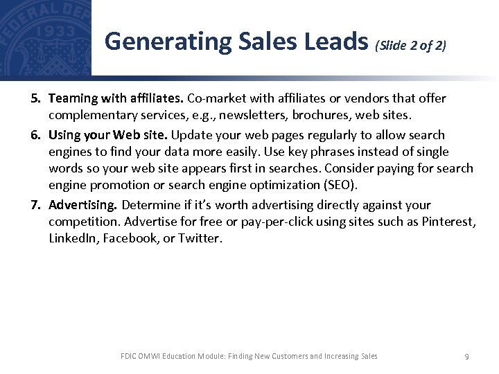 Generating Sales Leads (Slide 2 of 2) 5. Teaming with affiliates. Co-market with affiliates