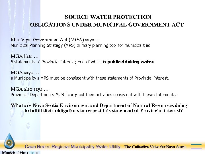 SOURCE WATER PROTECTION OBLIGATIONS UNDER MUNICIPAL GOVERNMENT ACT Municipal Government Act (MGA) says …