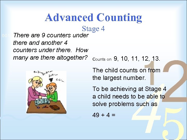 Advanced Counting Stage 4 There are 9 counters under there and another 4 counters