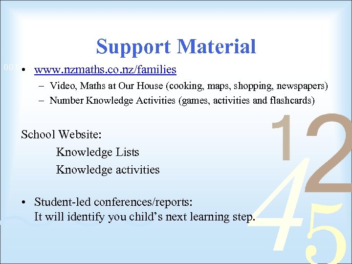 Support Material • www. nzmaths. co. nz/families – Video, Maths at Our House (cooking,