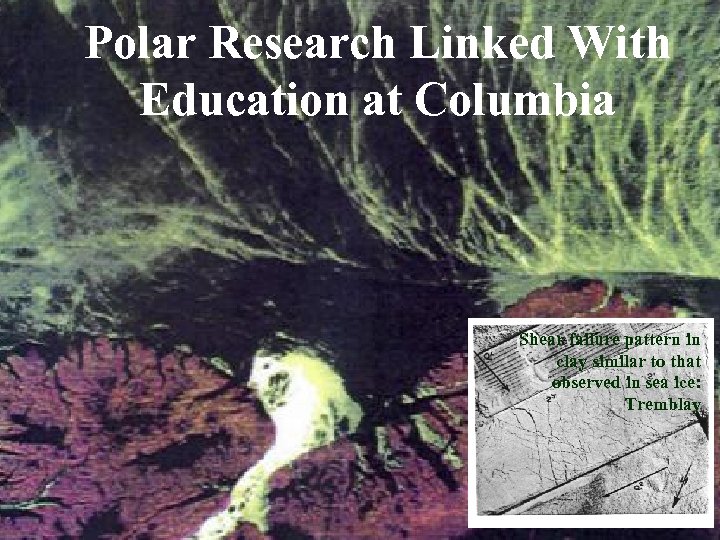 Polar Research Linked With Education at Columbia Shear failure pattern in clay similar to