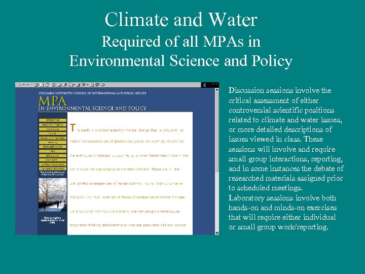 Climate and Water Required of all MPAs in Environmental Science and Policy Discussion sessions