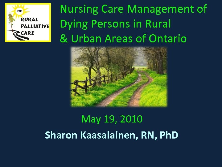Nursing Care Management of Dying Persons in Rural & Urban Areas of Ontario May