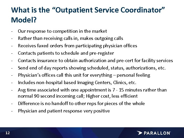What is the “Outpatient Service Coordinator” Model? - 12 Our response to competition in