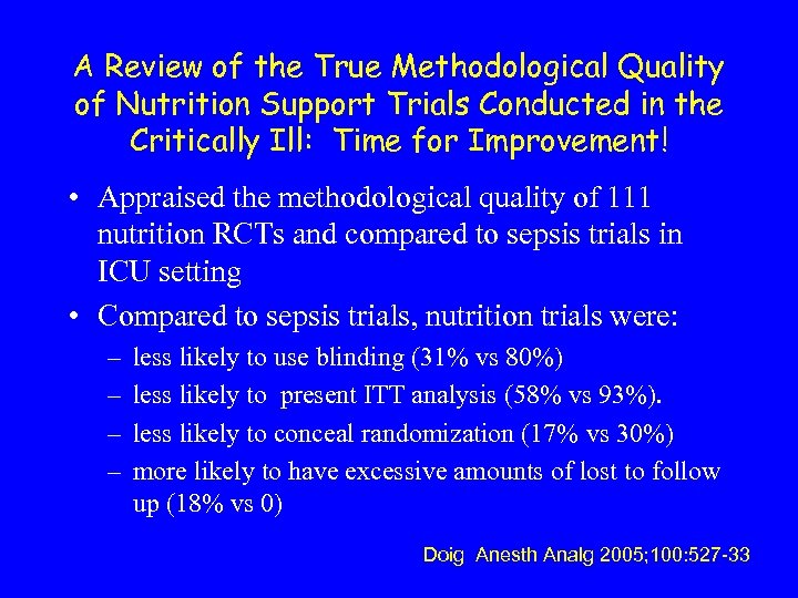 A Review of the True Methodological Quality of Nutrition Support Trials Conducted in the
