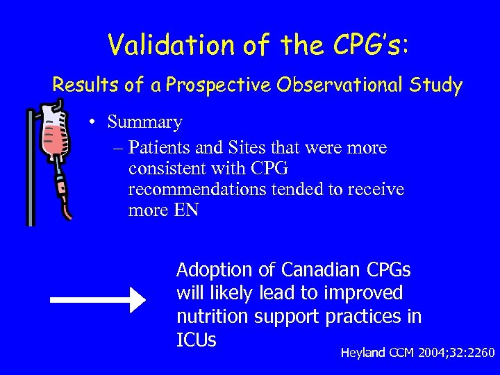 Validation of the CPG’s: Results of a Prospective Observational Study • Summary – Patients